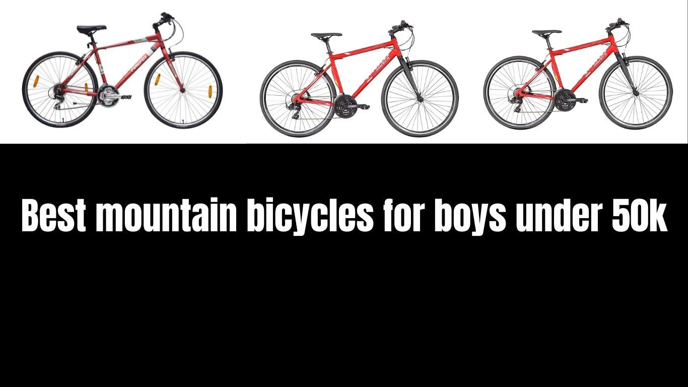 Best mountain bicycles for boys under 50k