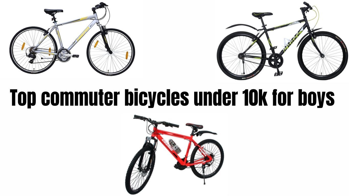 Top commuter bicycles under 10k for boys 