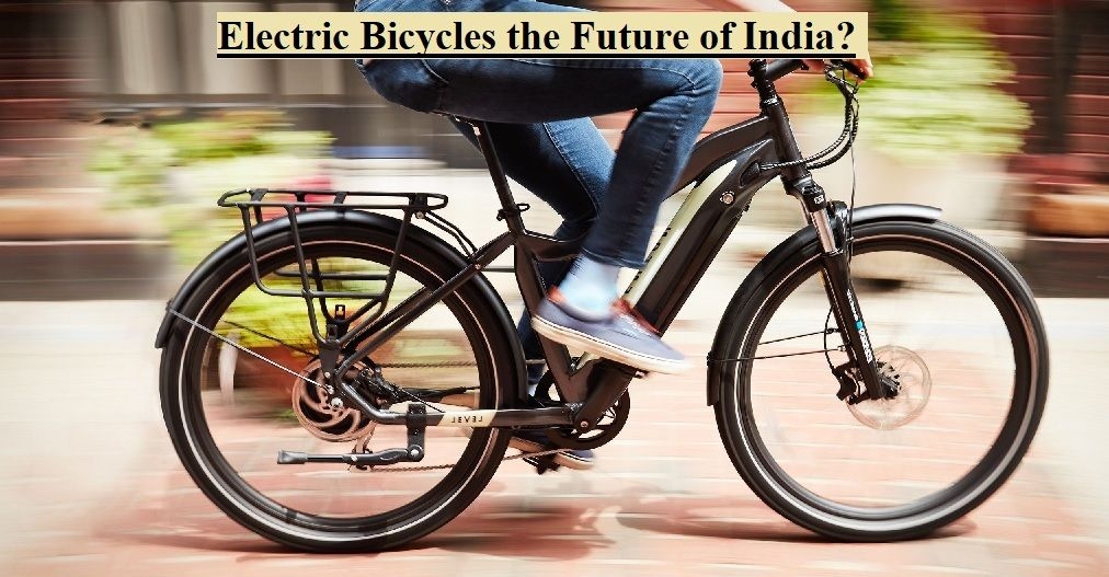 Electric Bicycles-The Future of India?